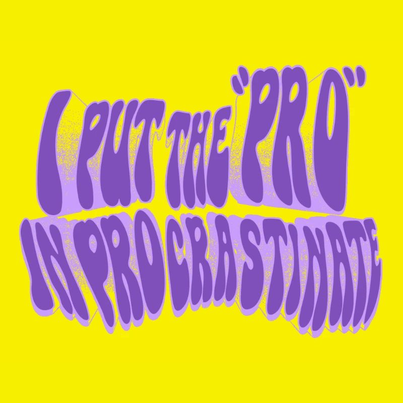 Pro in procrastination