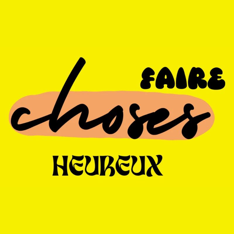 faire choses heureux