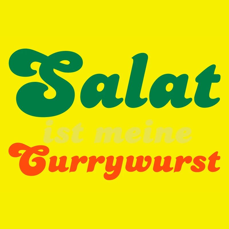 La salade est ma currywurst