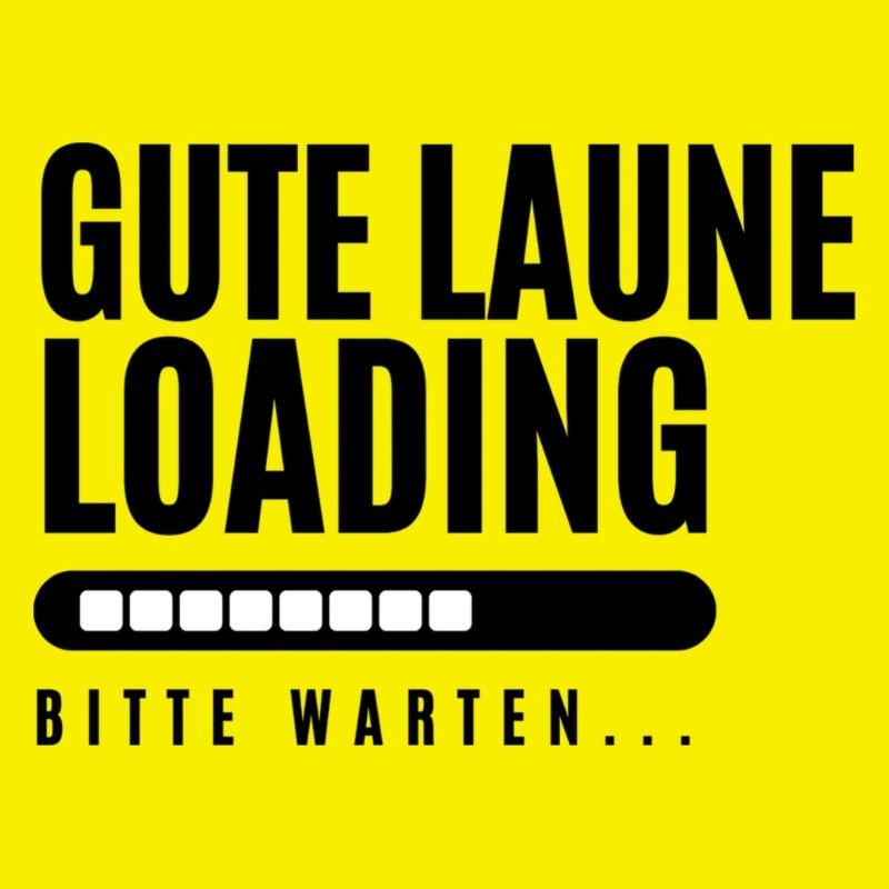 Gute Laune Loading