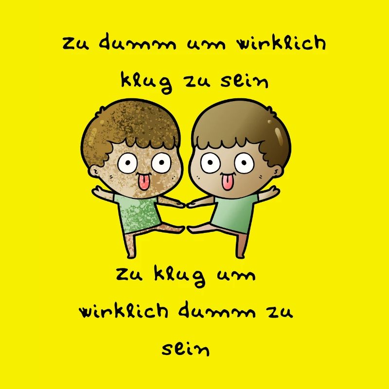 zu dumm oder zu klug