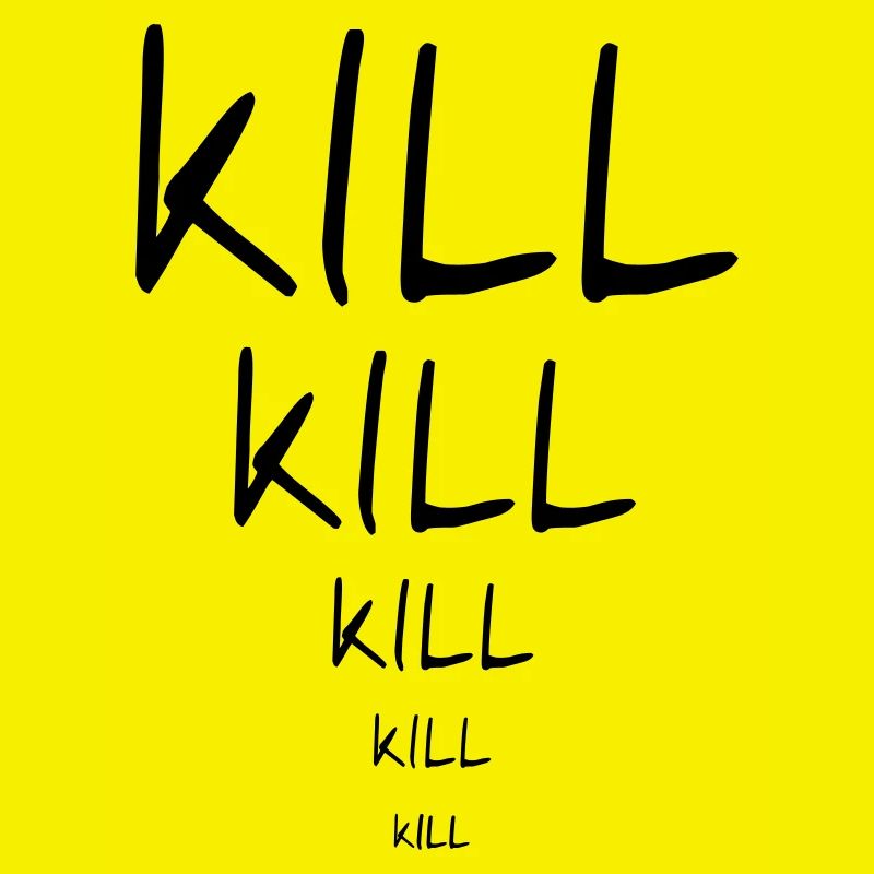 kill kill kill