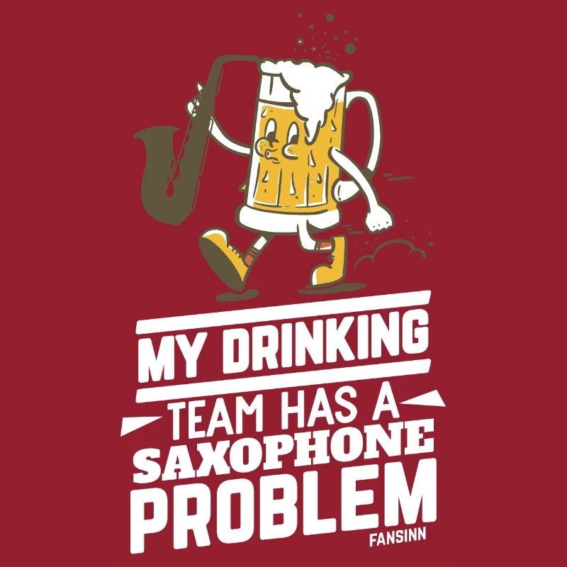 My Drinking Team Has A Saxophone Problem