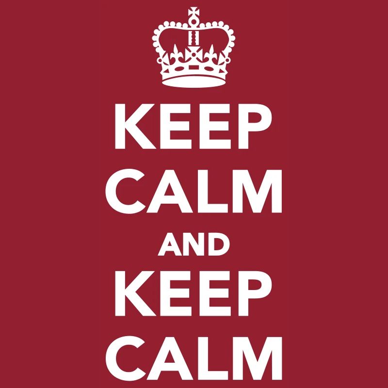 Keep calm and Keep calm