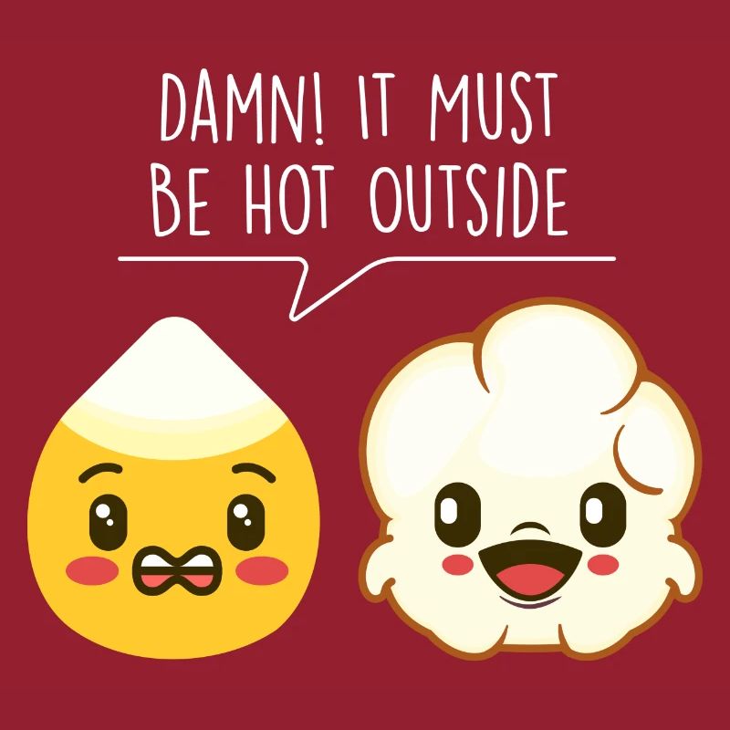 It Must Be Hot Outside - Popped Corn Kernel Snack