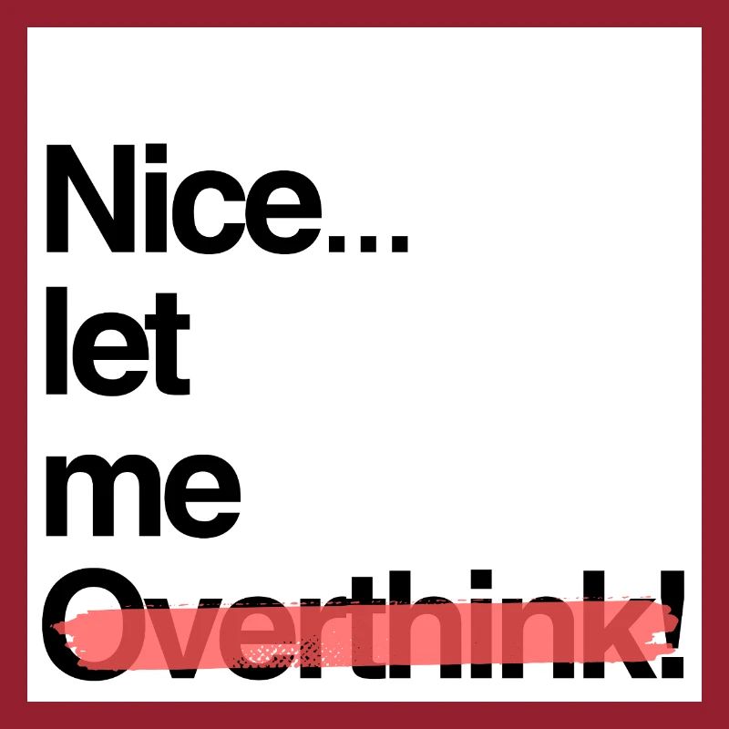 Overthink