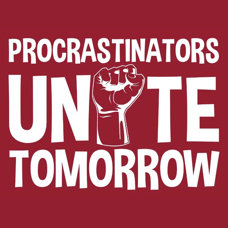 Procrastinators, Unite Tomorrow 2