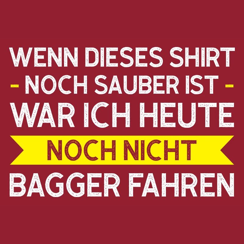 Baggerfahrer Bagger Bagger fahren Geschenk