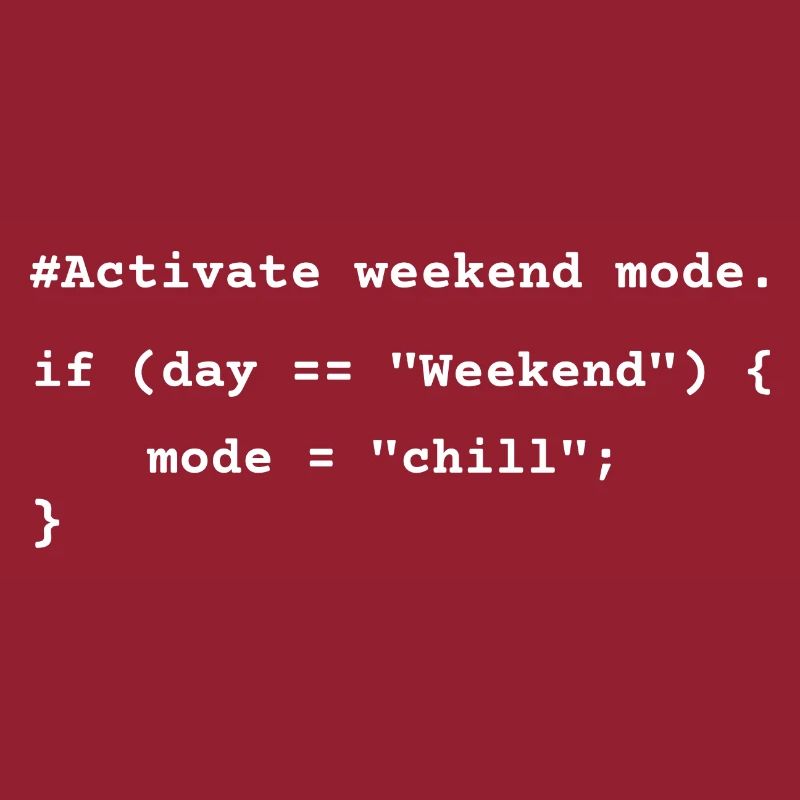 Mode week-end activé - T-shirt de codage amusant