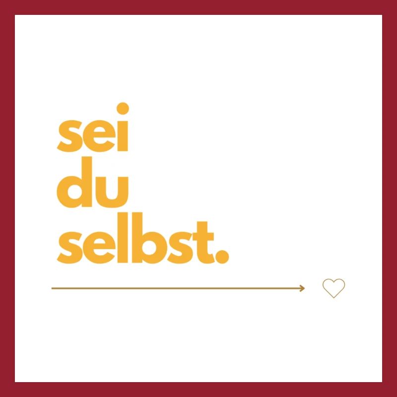 Sei du selbst