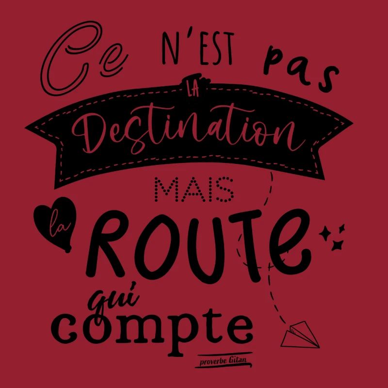 Ce n'est pas la destination mais la route... - N