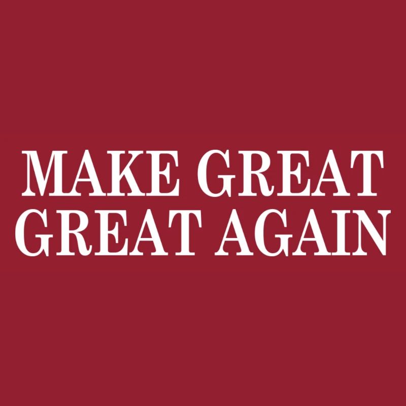 Make Great Great Again (America  Mock)