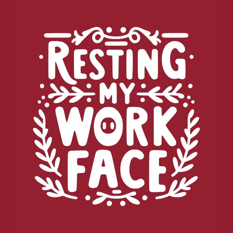 Resting My Work Face