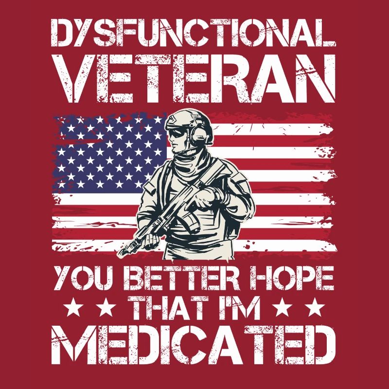 dysfunctional veteran hope better medicated Design