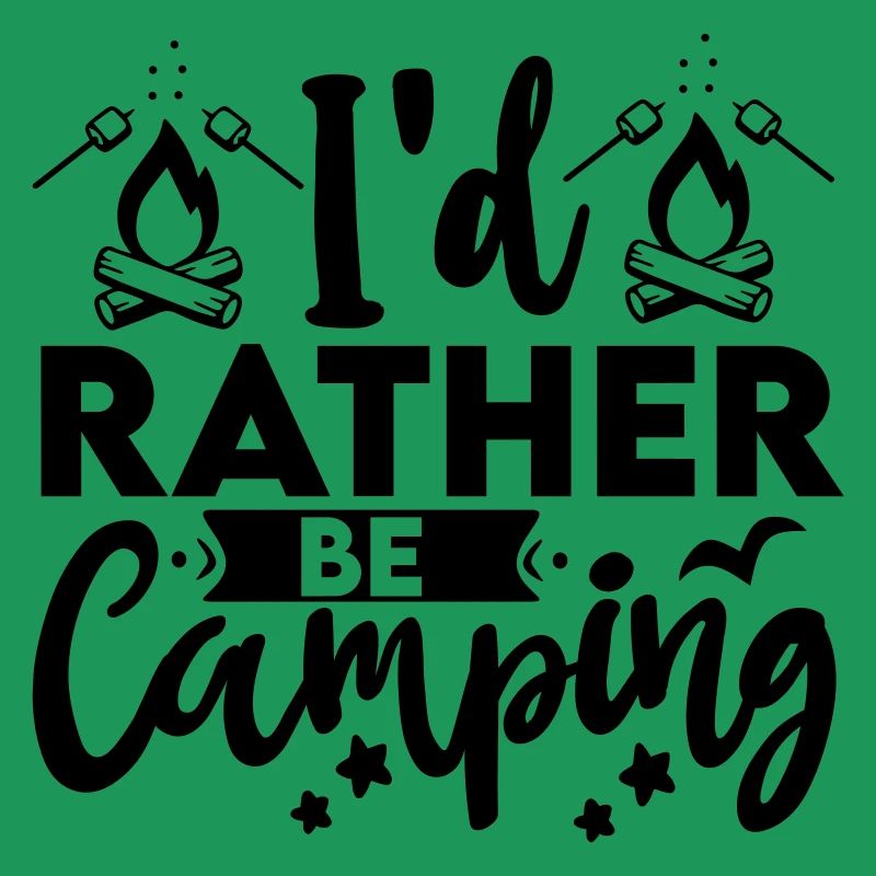 Id Rather Be Camping 01