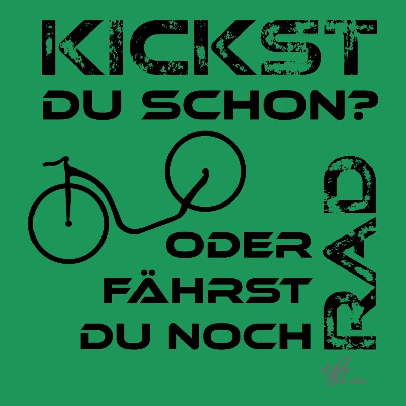 Tretrollerspruch - Kickst du schon?