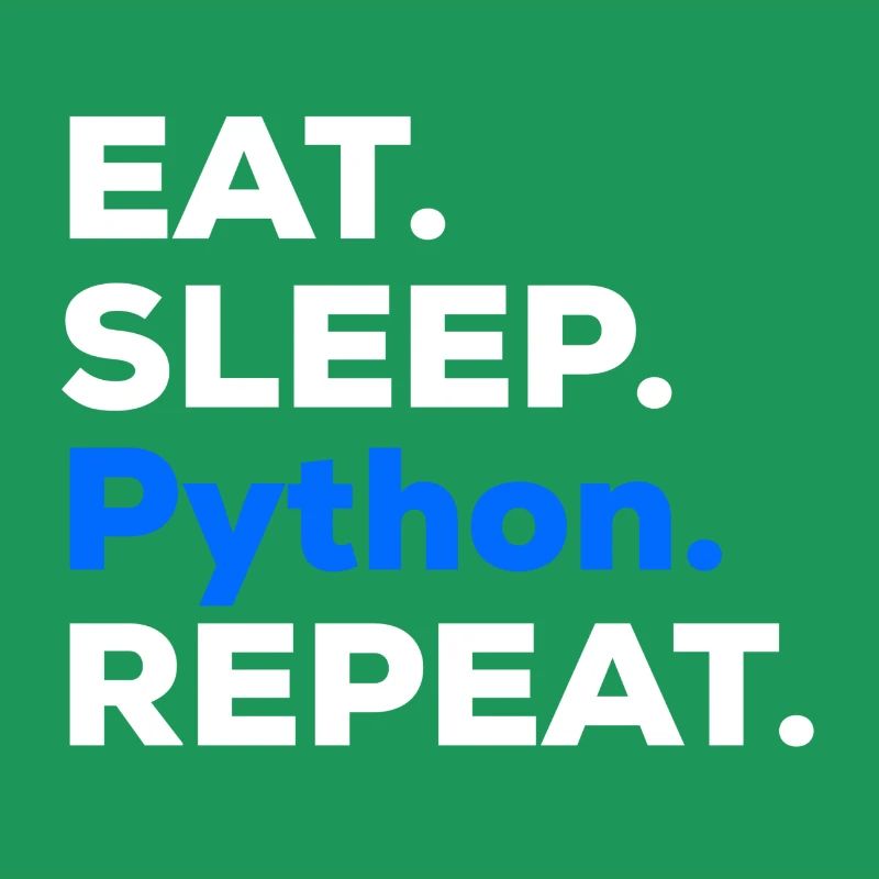 Eat Sleep Python Repeat