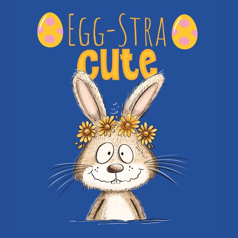 Egg-Stra Cute Easter Bunny Saying Easter Motif