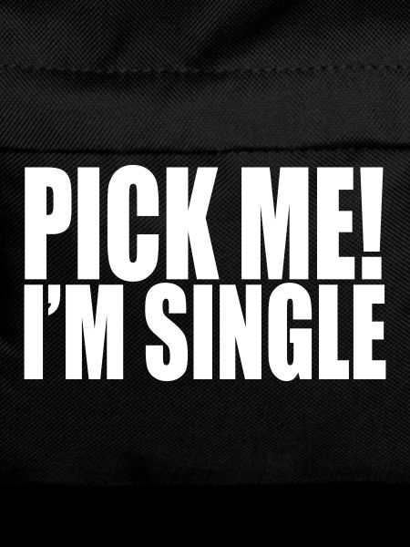 pick me i'm single
