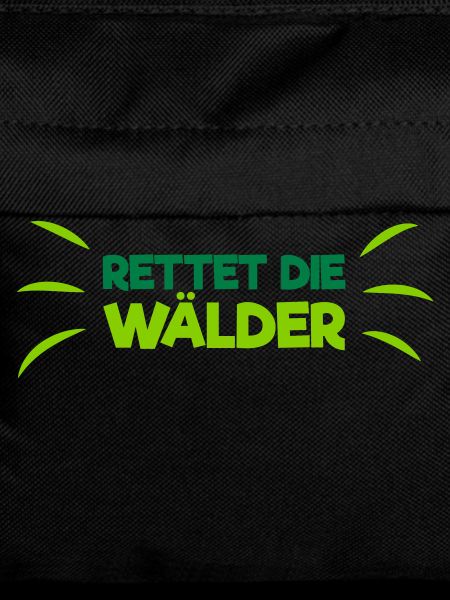 Rettet die Wälder!
