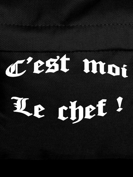 c'est moi le chef !