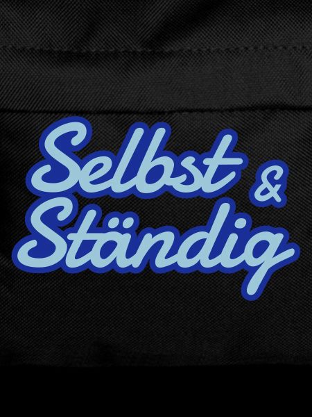 Selbstständig - selbst und ständig
