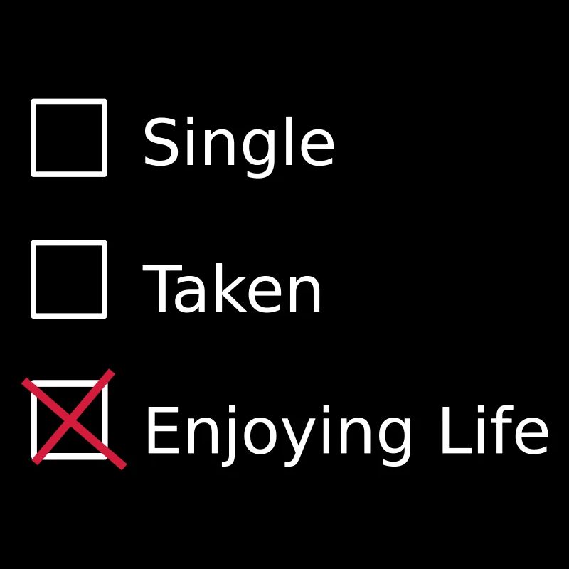 Single Taken Enjoying life