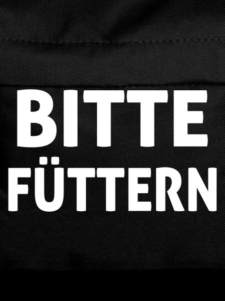 Bitte Füttern