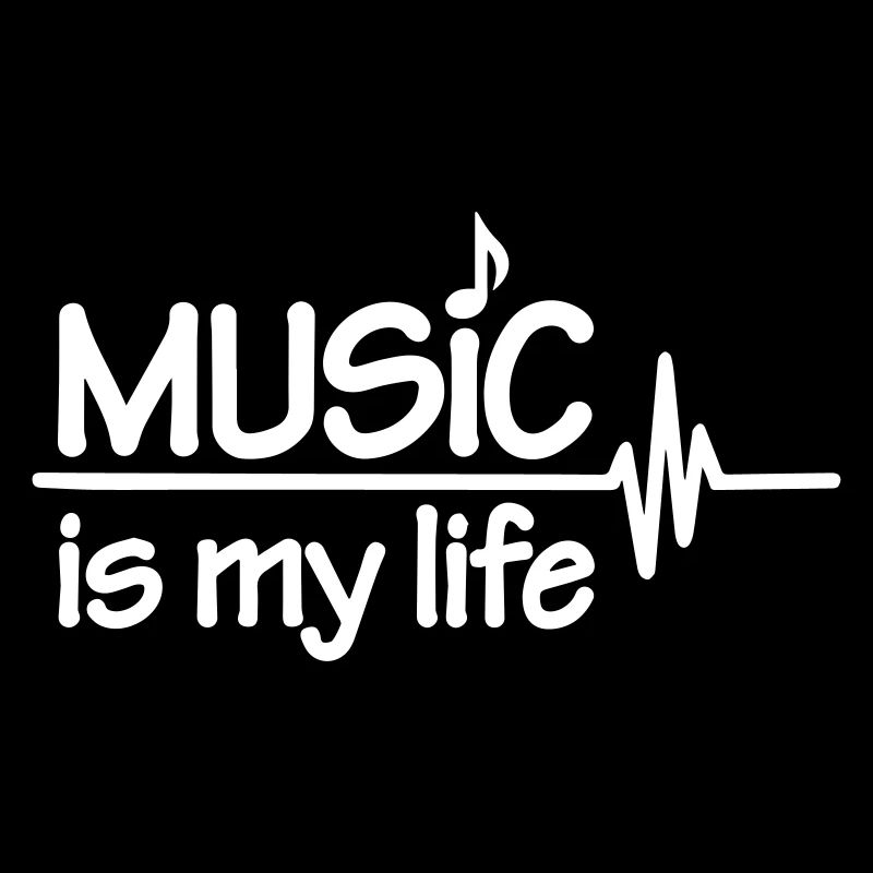 Music is my life