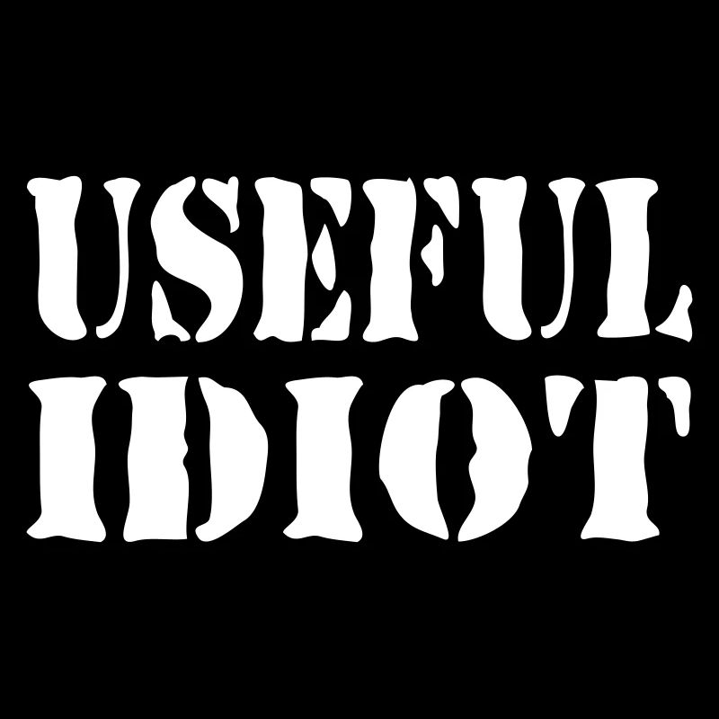 USEFUL IDIOT