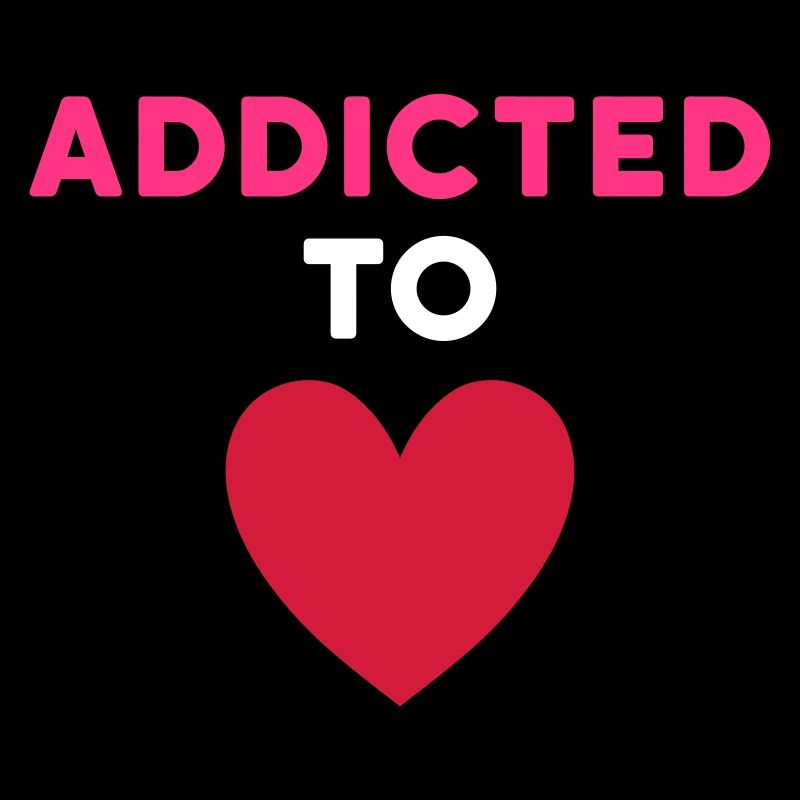 Addicted to love
