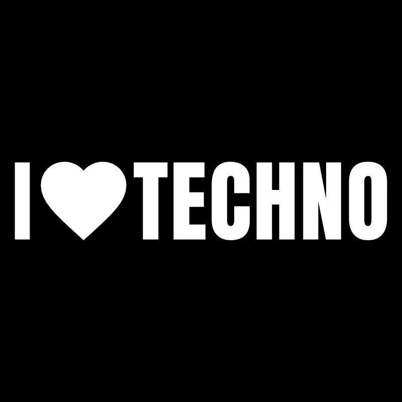 i love techno