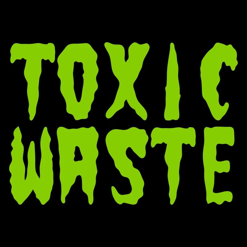 TOXIC WASTE