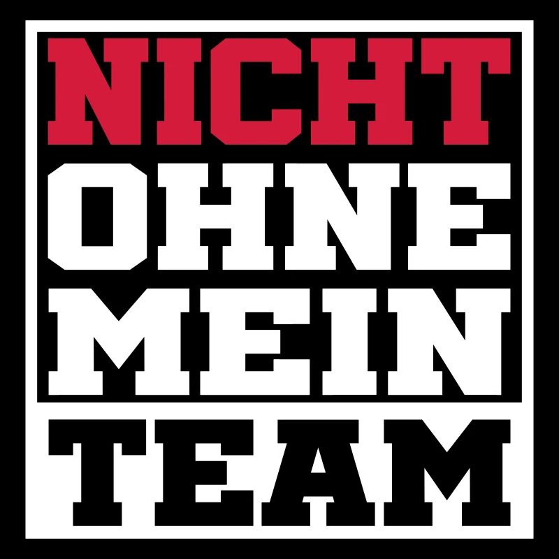 nicht ohne mein team | Farben änderbar