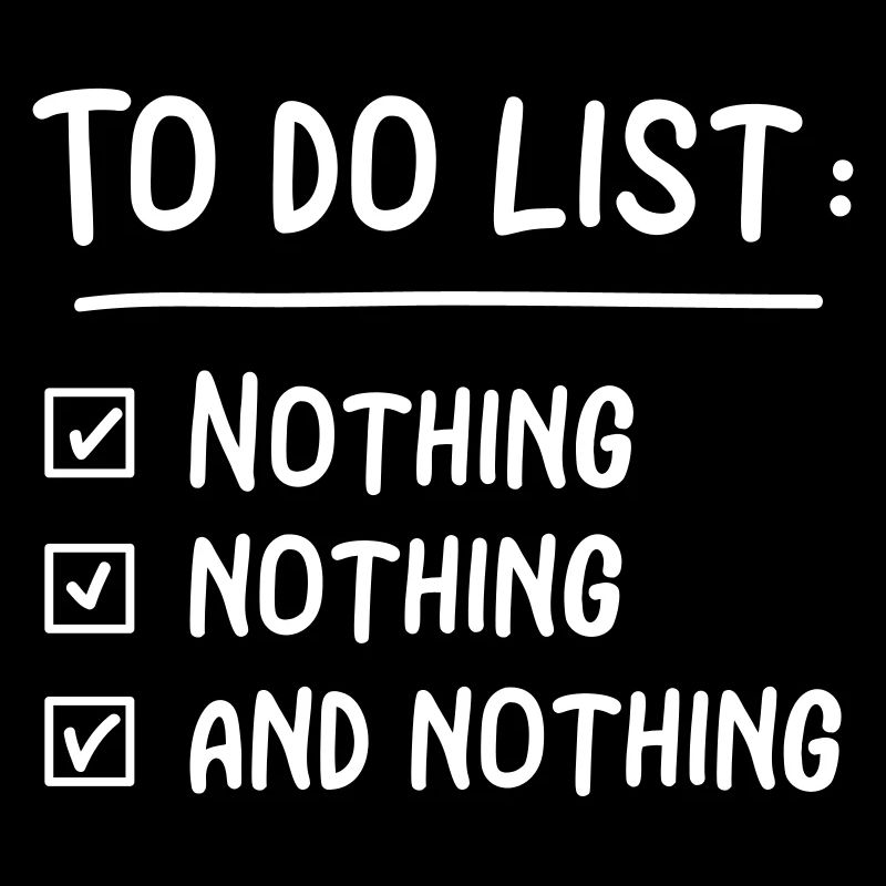 Lazy "to do list" for procrastinators