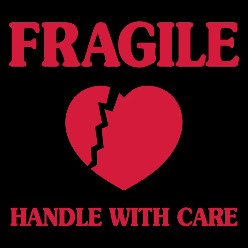 Fragile Heart Handle With Care