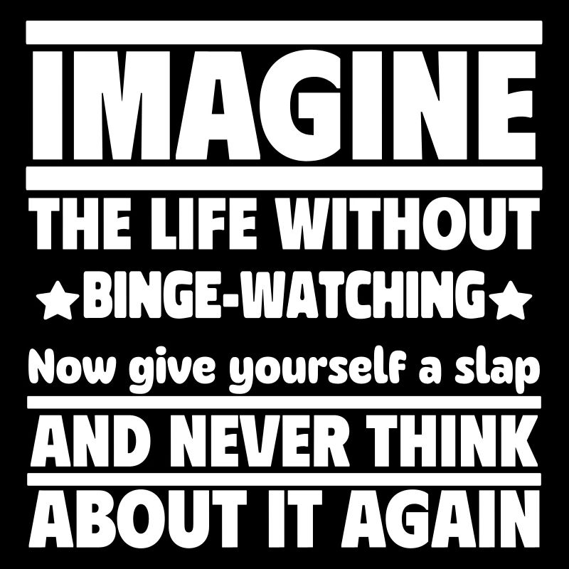 Stell dir ein Leben ohne TV-Serien vor