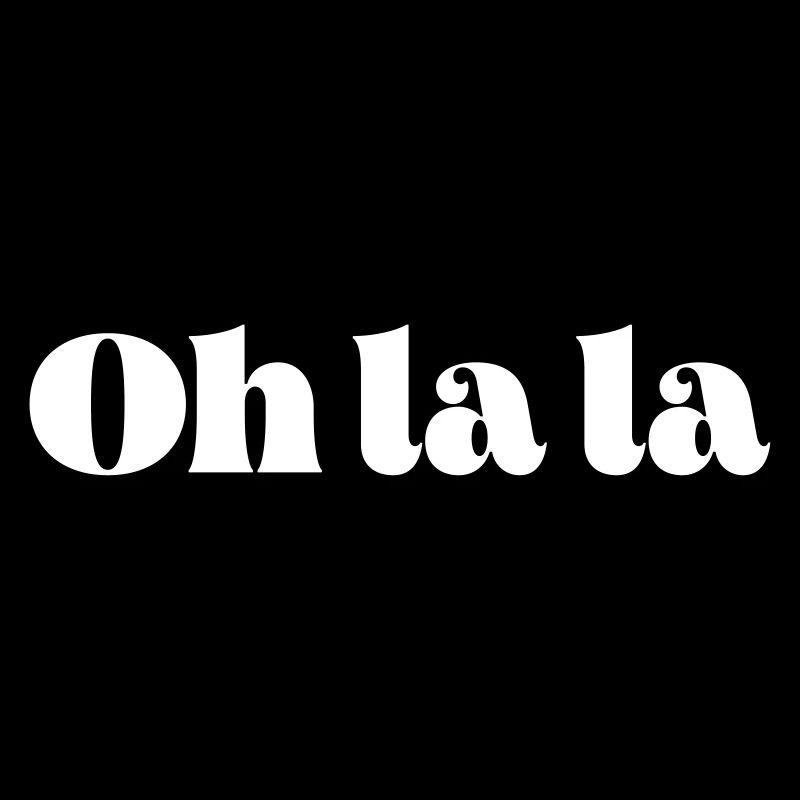 Oh la la