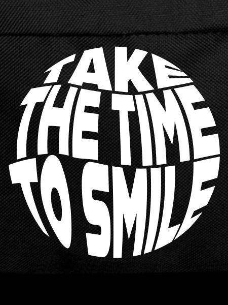 Take the Time to smile