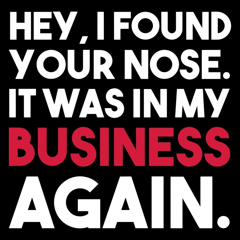 HÉ, I FOUND YOUR NOSE DANS MON CADEAU D’AFFAIRES