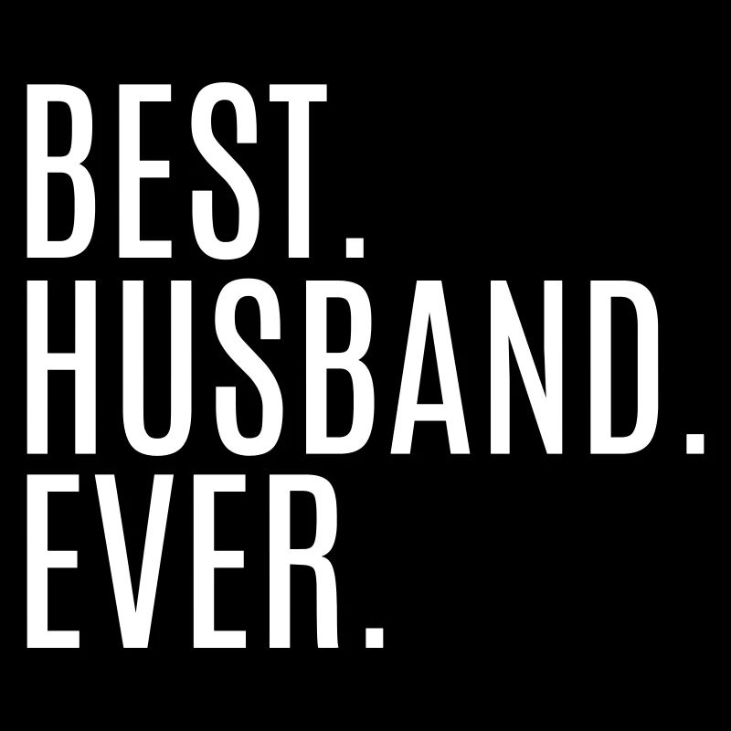 Best Husband ever Liebe Geschenk Ehemann