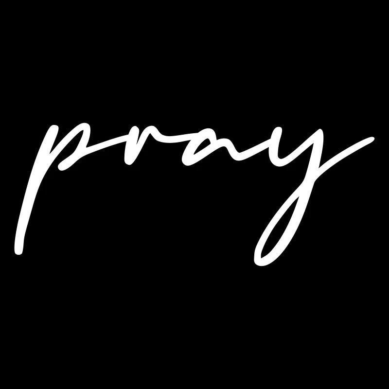 PRAY HANDWRITTEN