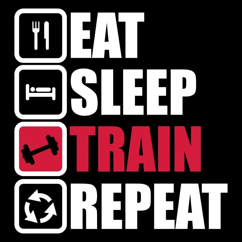 eat sleep train repeat bodybuilding gym