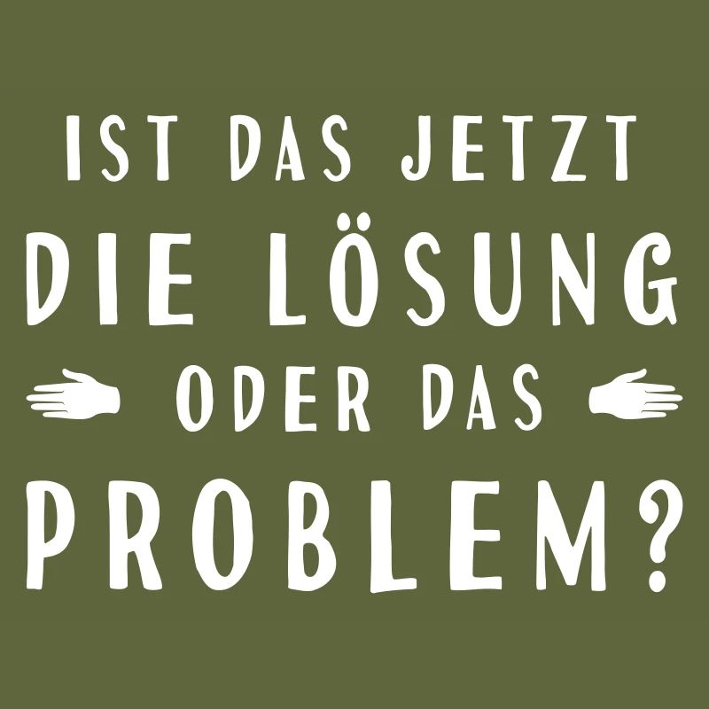 ist das jetzt die Lösung oder das Problem