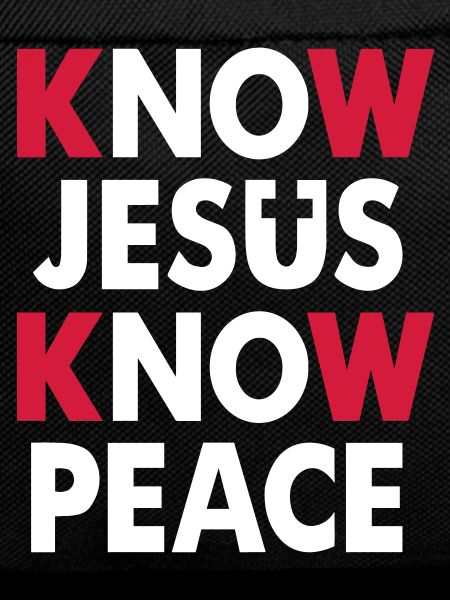 Know Jesus - Know Peace