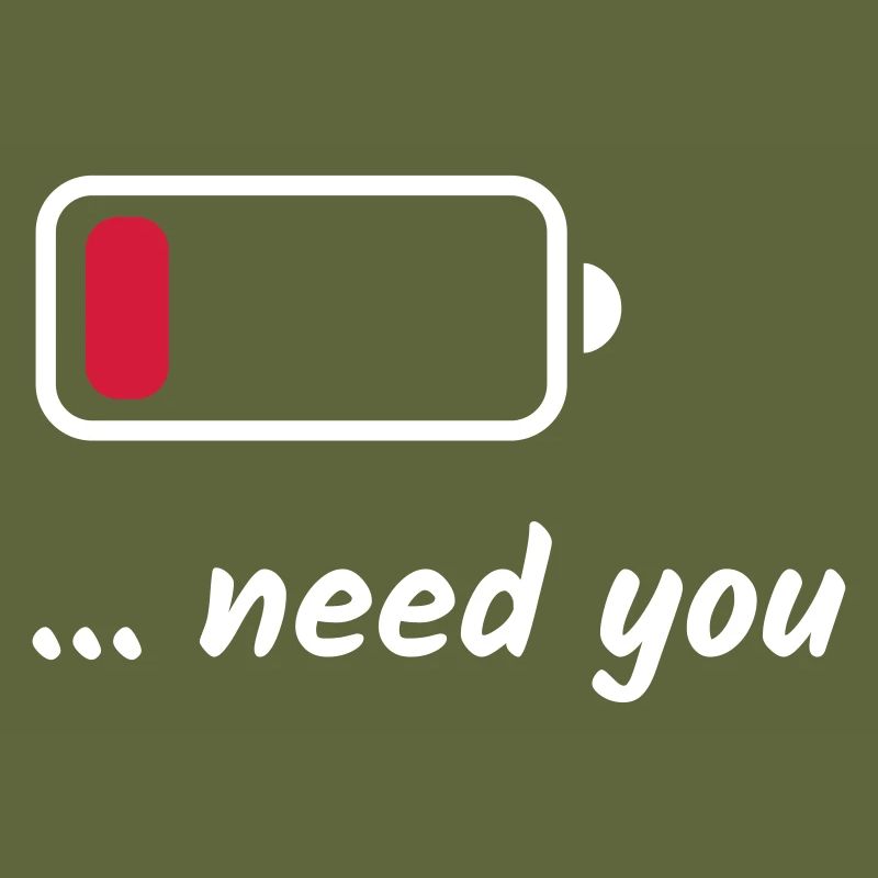 Low Battery Need You Weiß