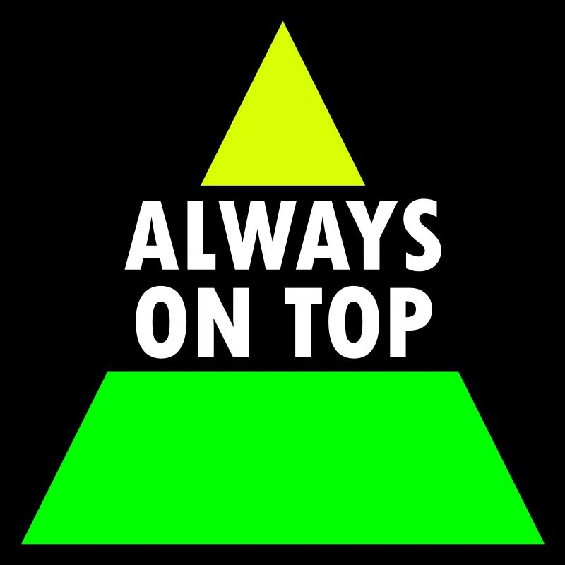 Always on top (geteiltes Dreieck)