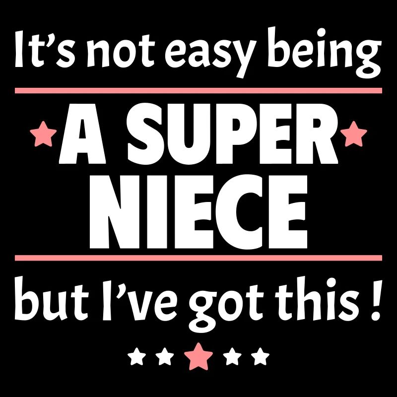 Nicht leicht, eine super Nichte zu sein
