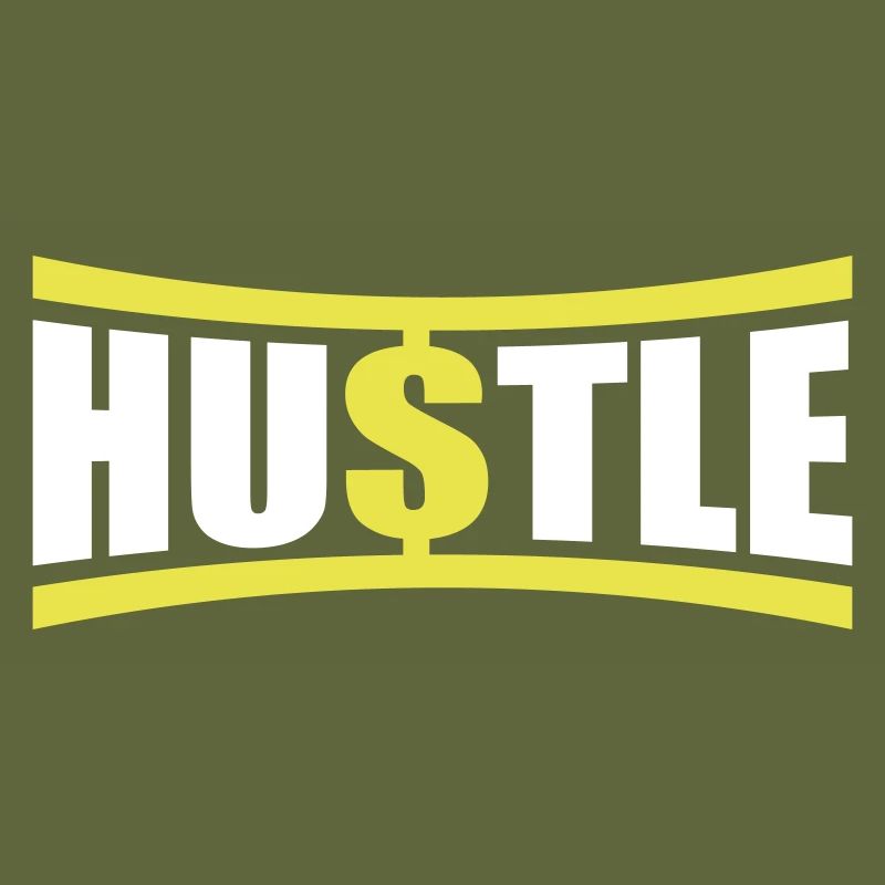 Hustle Saying