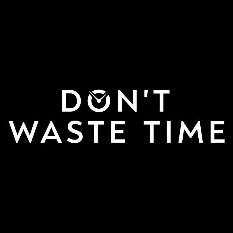 Waste time